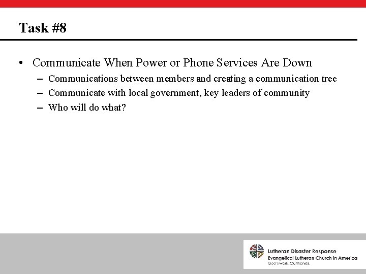 Task #8 • Communicate When Power or Phone Services Are Down – Communications between