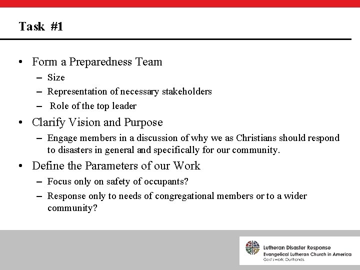 Task #1 • Form a Preparedness Team – Size – Representation of necessary stakeholders