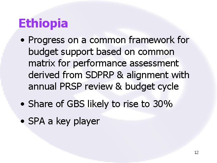 Ethiopia • Progress on a common framework for budget support based on common matrix