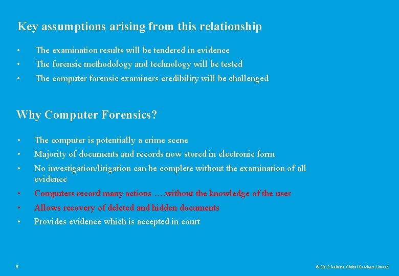 Key assumptions arising from this relationship • • • The examination results will be