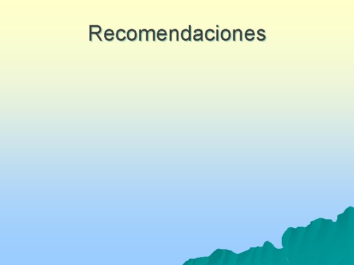 Recomendaciones 