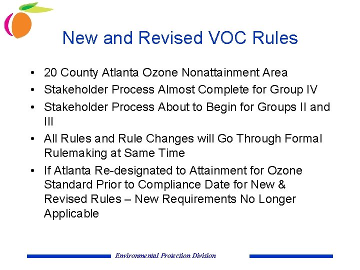 New and Revised VOC Rules • 20 County Atlanta Ozone Nonattainment Area • Stakeholder