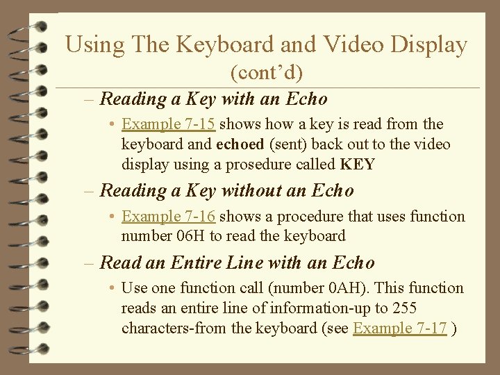 Using The Keyboard and Video Display (cont’d) – Reading a Key with an Echo