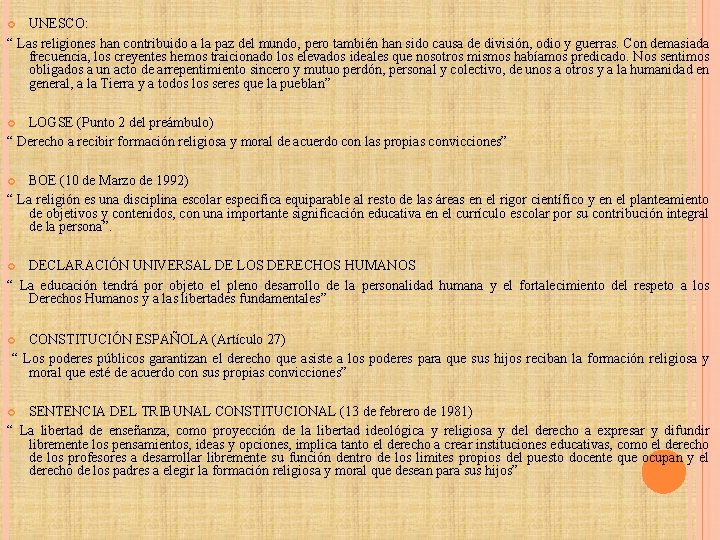 UNESCO: “ Las religiones han contribuido a la paz del mundo, pero también han