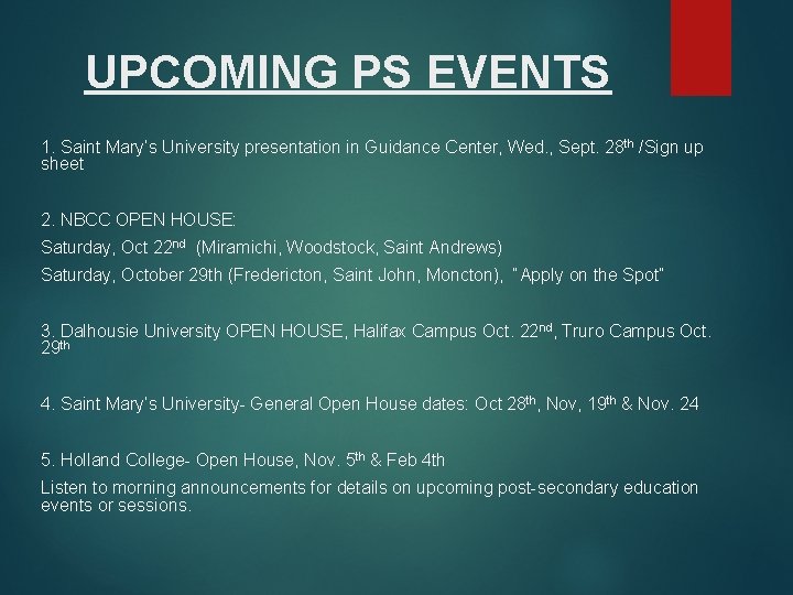 UPCOMING PS EVENTS 1. Saint Mary’s University presentation in Guidance Center, Wed. , Sept.