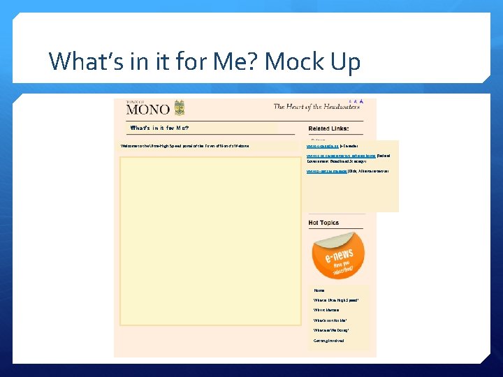 What’s in it for Me? Mock Up What’s in it for Me? Welcome to