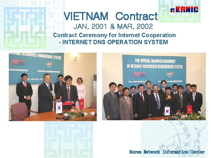 VIETNAM Contract JAN. 2001 & MAR. 2002 Contract Ceremony for Internet Cooperation - INTERNET