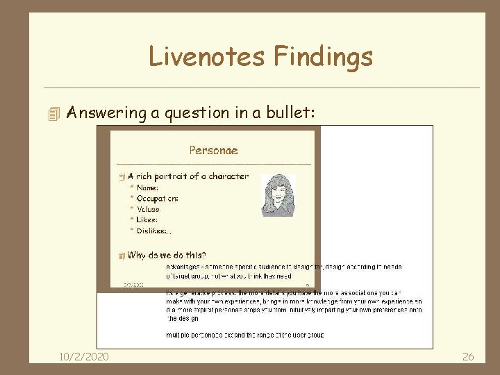 Livenotes Findings 4 Answering a question in a bullet: 10/2/2020 26 