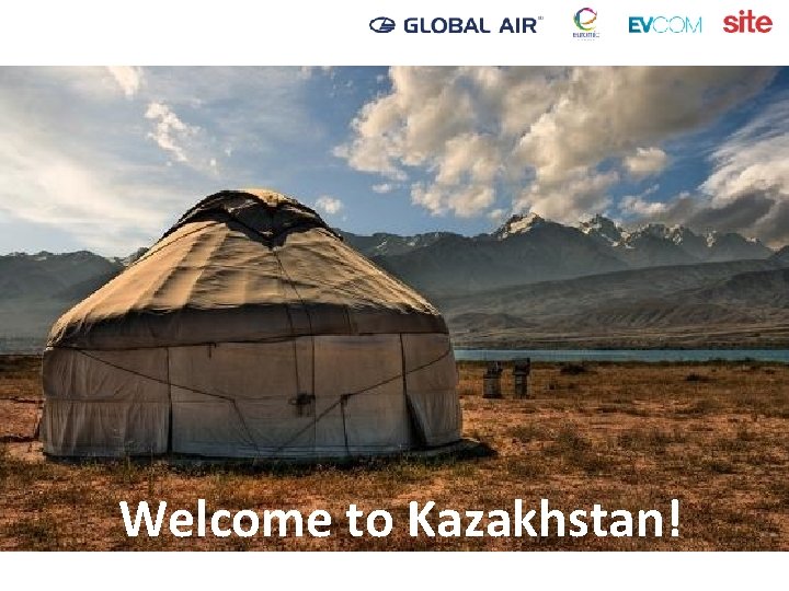 Welcome to Kazakhstan! 