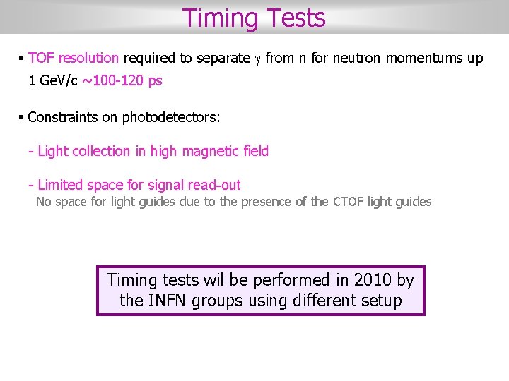 Timing Tests § TOF resolution required to separate from n for neutron momentums up