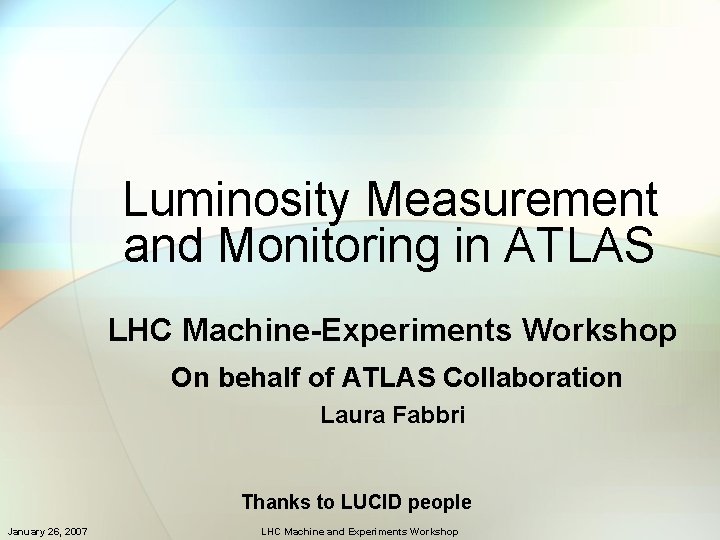 Luminosity Measurement and Monitoring in ATLAS LHC Machine-Experiments Workshop On behalf of ATLAS Collaboration