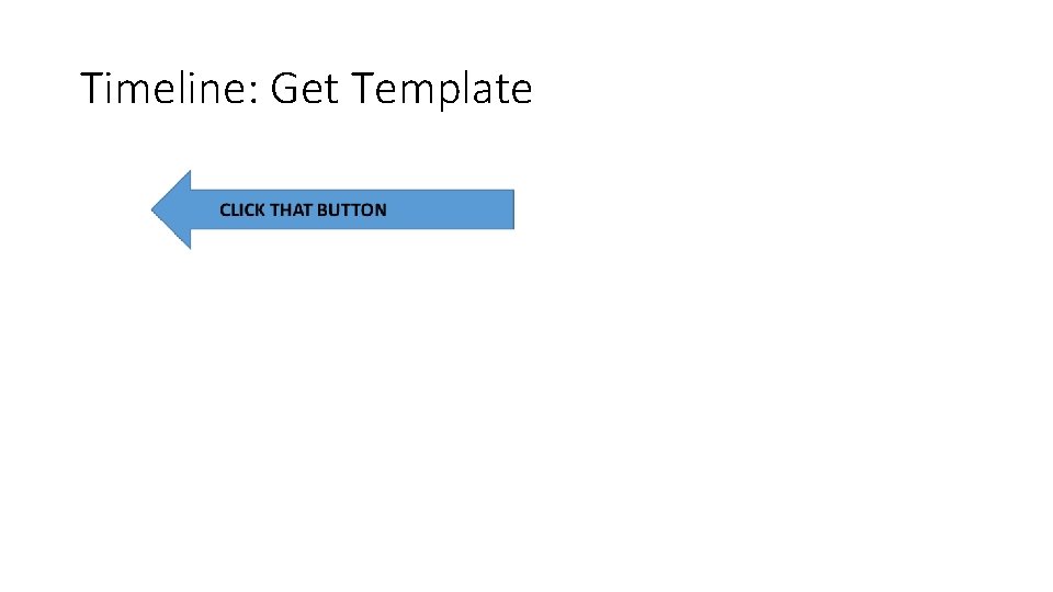 Timeline: Get Template 