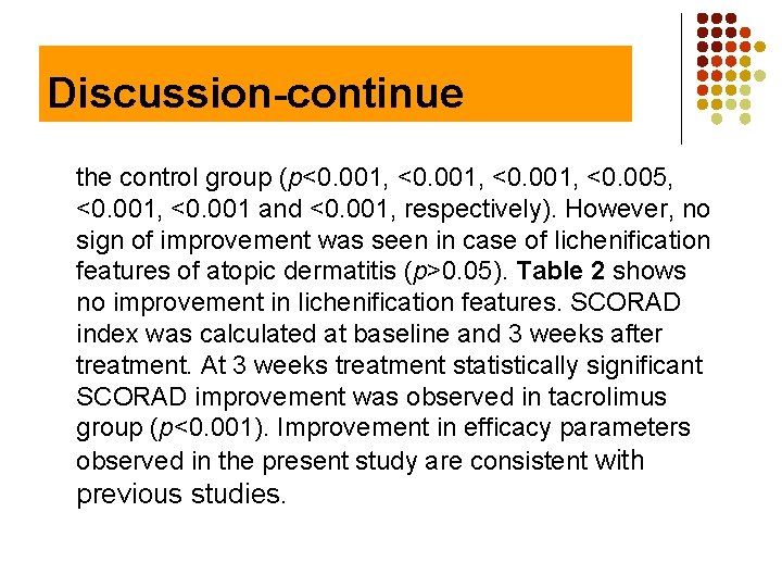 Discussion-continue the control group (p<0. 001, <0. 005, <0. 001, <0. 001 and <0.