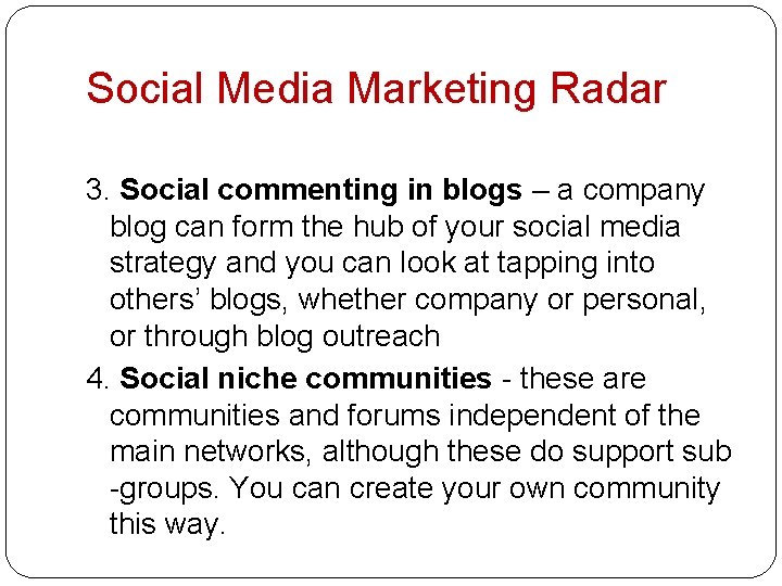 Social Media Marketing Radar 3. Social commenting in blogs – a company blog can