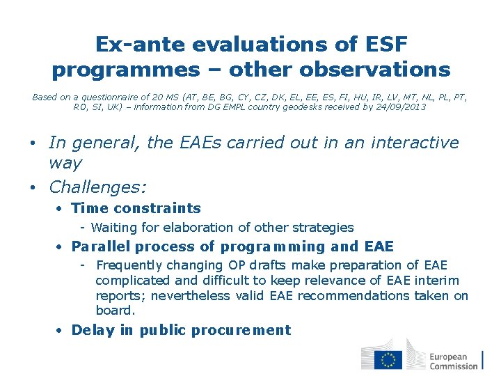 Ex-ante evaluations of ESF programmes – other observations Based on a questionnaire of 20