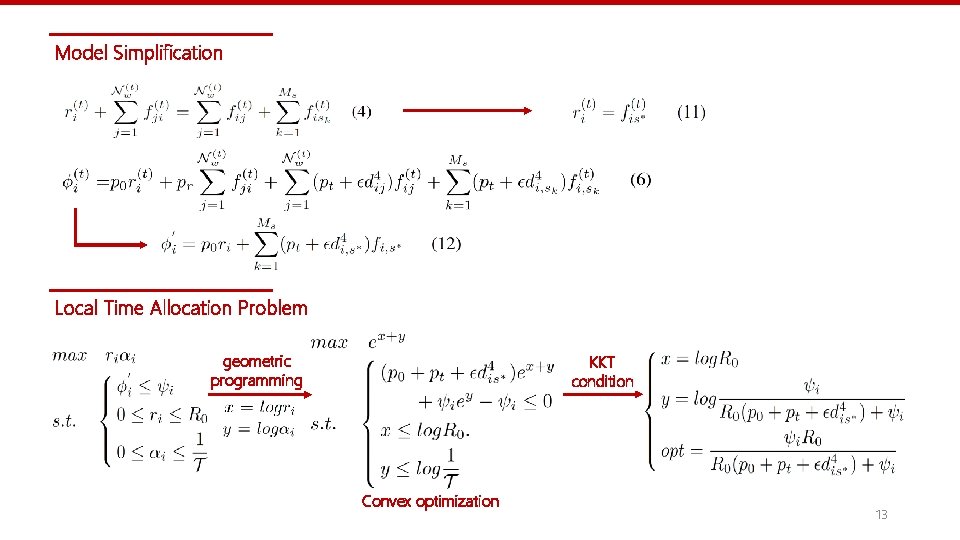 Model Simplification Local Time Allocation Problem geometric programming KKT condition Convex optimization 13 