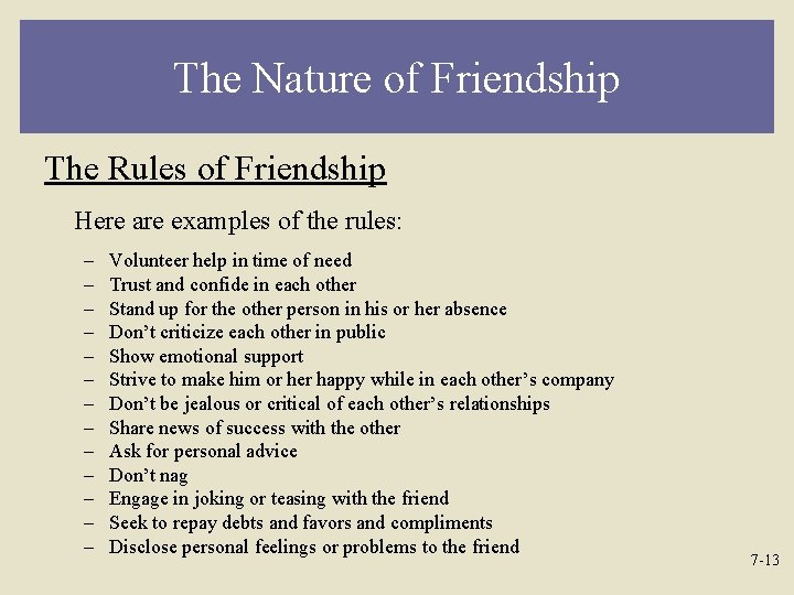 The Nature of Friendship The Rules of Friendship Here are examples of the rules: