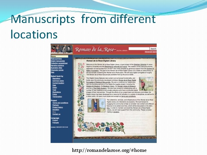 Manuscripts from different locations http: //romandelarose. org/#home 