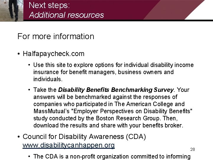 Next steps: Additional resources For more information • Halfapaycheck. com • Use this site