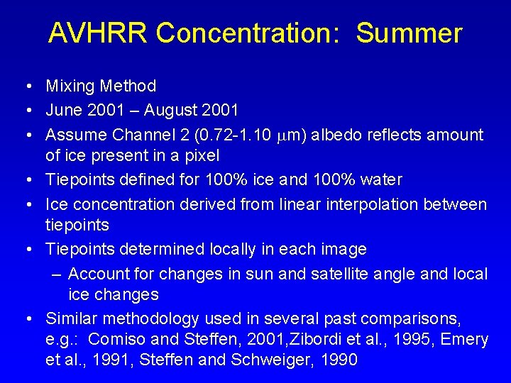 AVHRR Concentration: Summer • Mixing Method • June 2001 – August 2001 • Assume