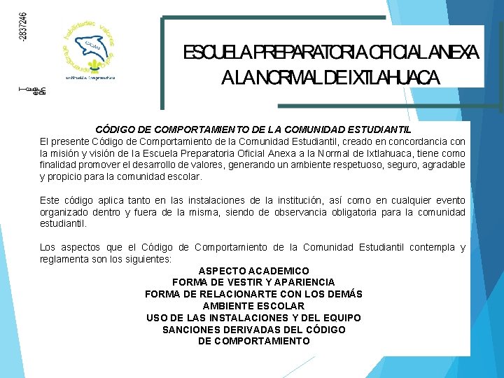 CÓDIGO DE COMPORTAMIENTO DE LA COMUNIDAD ESTUDIANTIL El presente Código de Comportamiento de la