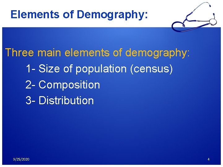 Elements of Demography: Three main elements of demography: 1 - Size of population (census) Elements of Demography: Three main elements of demography: 1 - Size of population (census)