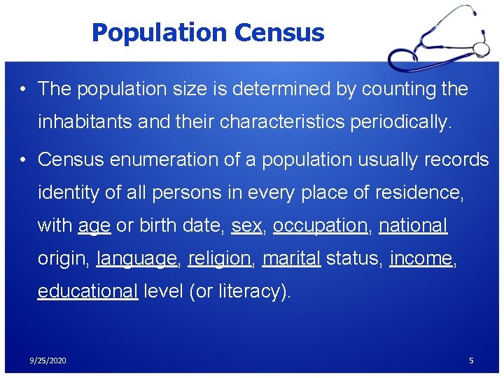 Population Census • The population size is determined by counting the inhabitants and their Population Census • The population size is determined by counting the inhabitants and their