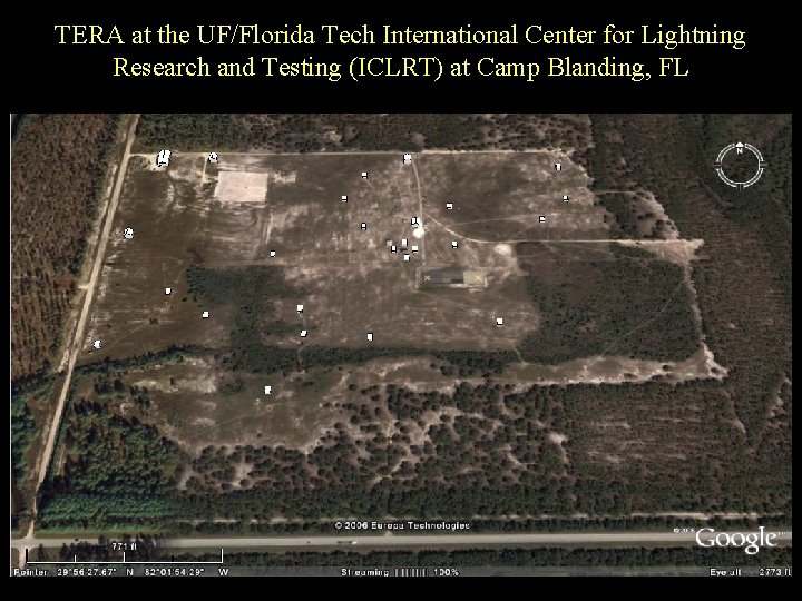 TERA at the UF/Florida Tech International Center for Lightning Research and Testing (ICLRT) at