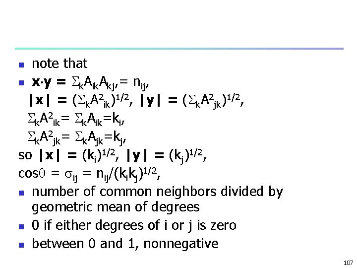 note that n x y = k. Aik. Akj, = nij, |x| = (