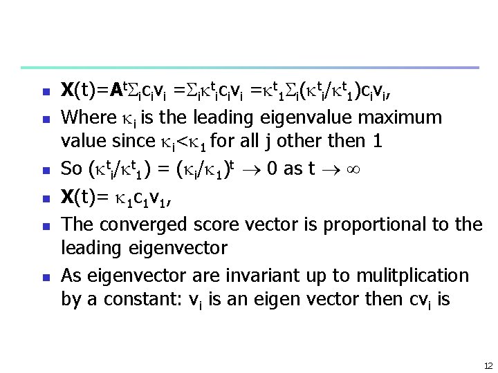 n n n X(t)=At icivi = i ticivi = t 1 i( ti/ t