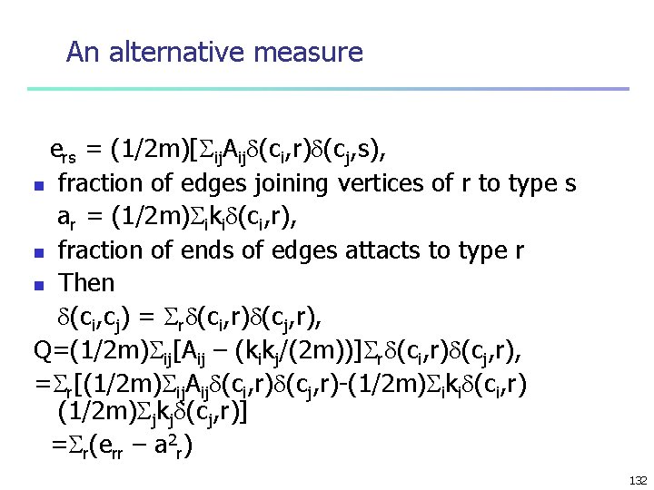 An alternative measure ers = (1/2 m)[ ij. Aij (ci, r) (cj, s), n