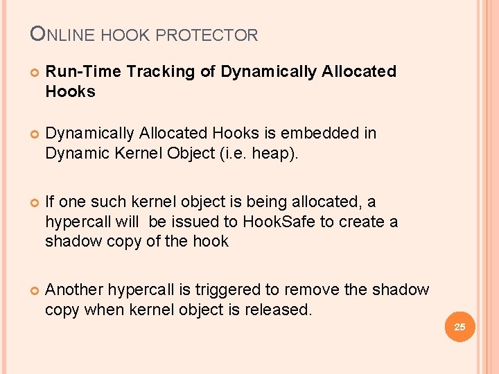 ONLINE HOOK PROTECTOR Run-Time Tracking of Dynamically Allocated Hooks is embedded in Dynamic Kernel