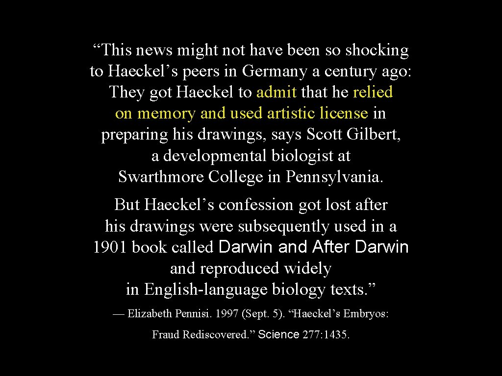 “This news might not have been so shocking to Haeckel’s peers in Germany a