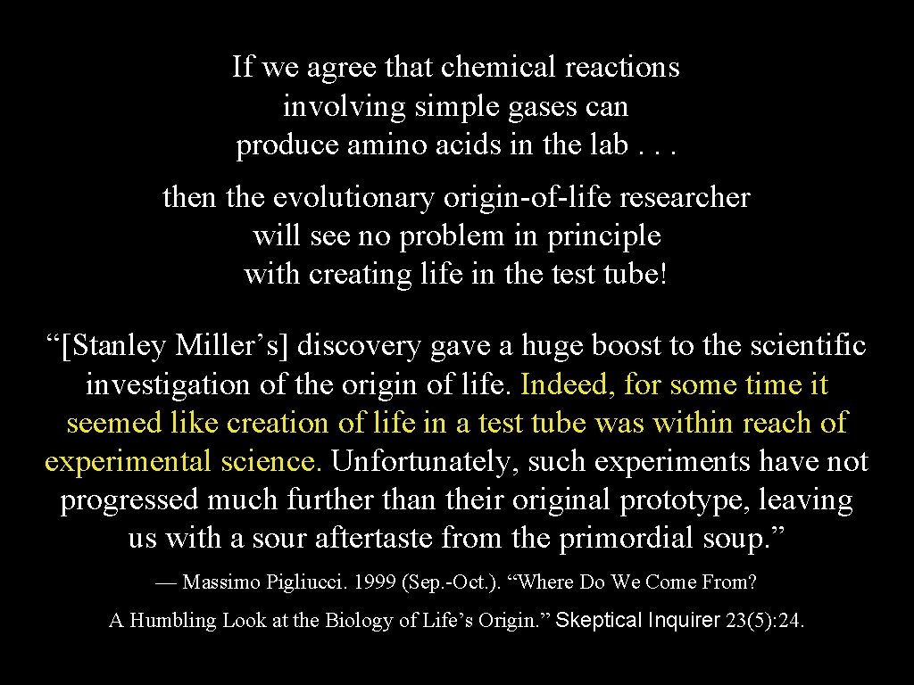If we agree that chemical reactions involving simple gases can produce amino acids in