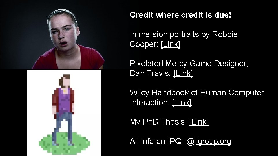 Credit where credit is due! Immersion portraits by Robbie Cooper: [Link] Pixelated Me by