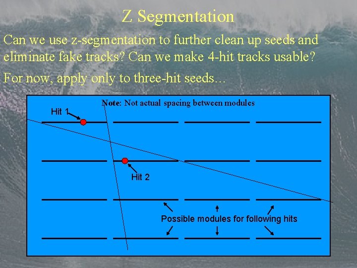 Z Segmentation Can we use z-segmentation to further clean up seeds and eliminate fake