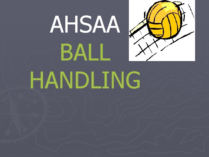 AHSAA BALL HANDLING 