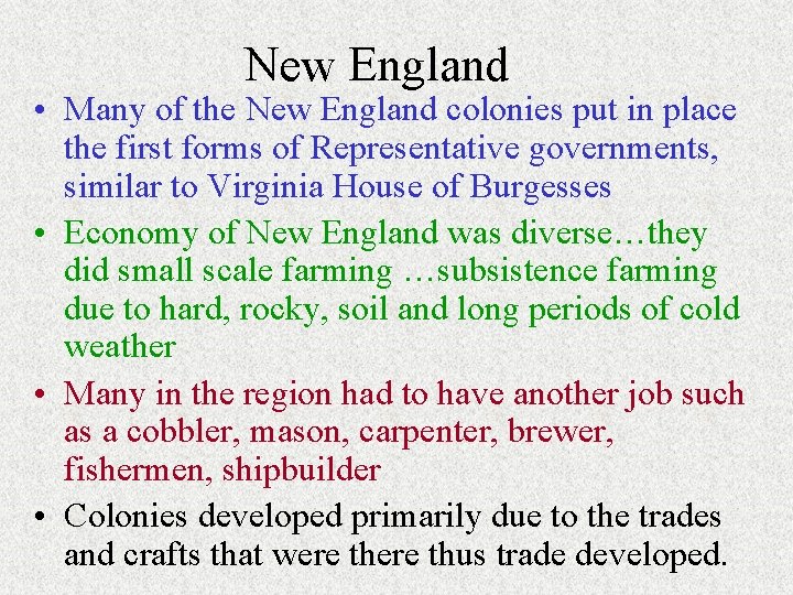 New England • Many of the New England colonies put in place the first New England • Many of the New England colonies put in place the first