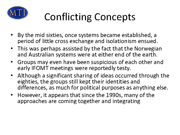 Conflicting Concepts • By the mid sixties, once systems became established, a period of Conflicting Concepts • By the mid sixties, once systems became established, a period of