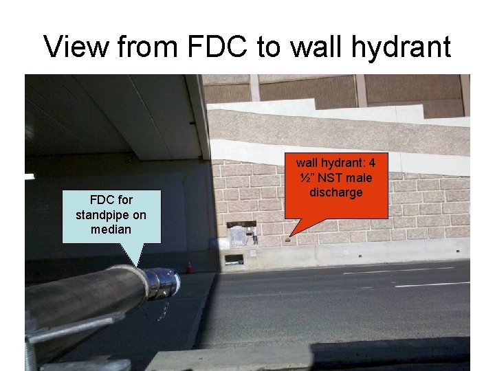 View from FDC to wall hydrant FDC for standpipe on median wall hydrant: 4