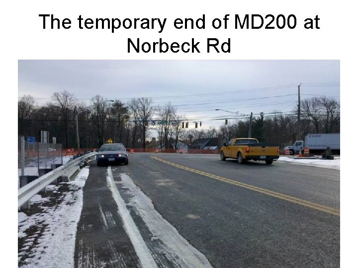 The temporary end of MD 200 at Norbeck Rd 