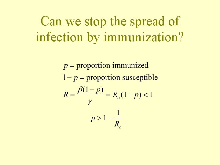 Can we stop the spread of infection by immunization? 