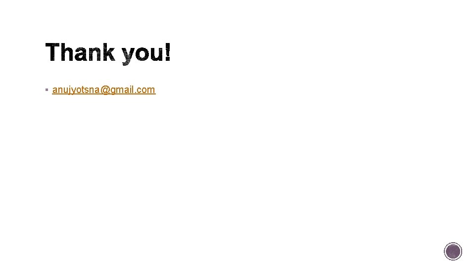 § anujyotsna@gmail. com 
