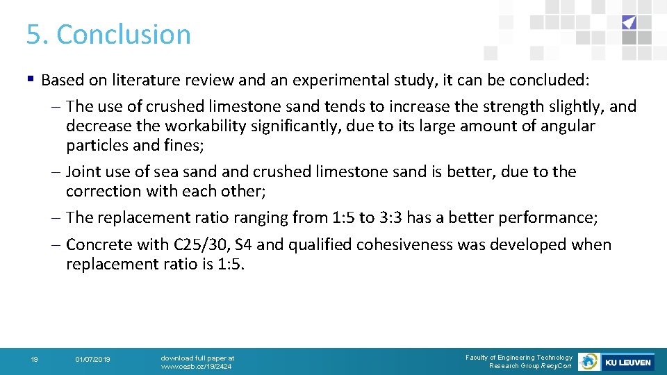 5. Conclusion § Based on literature review and an experimental study, it can be