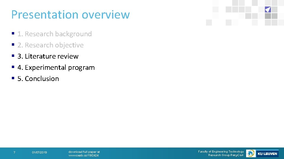 Presentation overview § § § 7 1. Research background 2. Research objective 3. Literature
