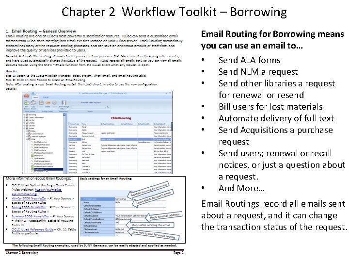 Chapter 2 Workflow Toolkit – Borrowing Email Routing for Borrowing means you can use