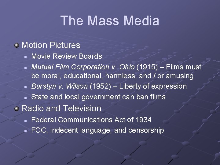 The Mass Media Motion Pictures n n Movie Review Boards Mutual Film Corporation v.