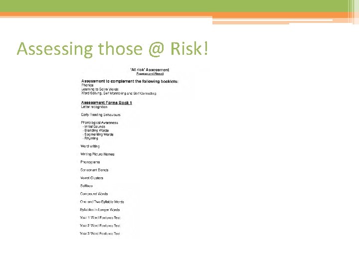 Assessing those @ Risk! 