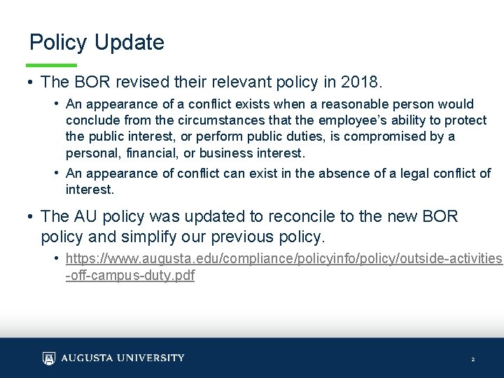 Policy Update • The BOR revised their relevant policy in 2018. • An appearance