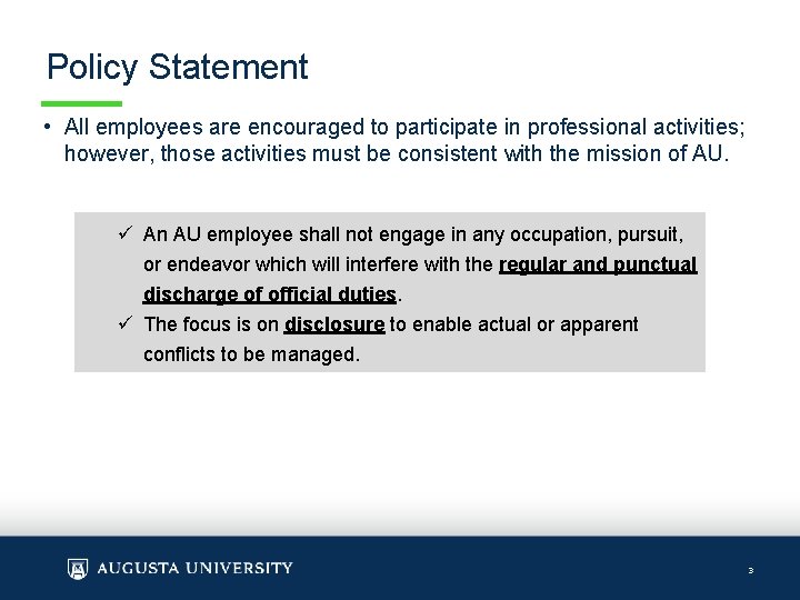 Policy Statement • All employees are encouraged to participate in professional activities; however, those